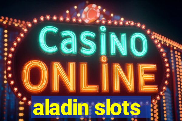 aladin slots